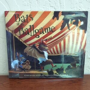 Bats at the Ballgame (A Bat Book) Hardcover – Picture Book by Brian Lies